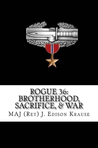 Rogue 36 Brotherhood, Sacrifice and War