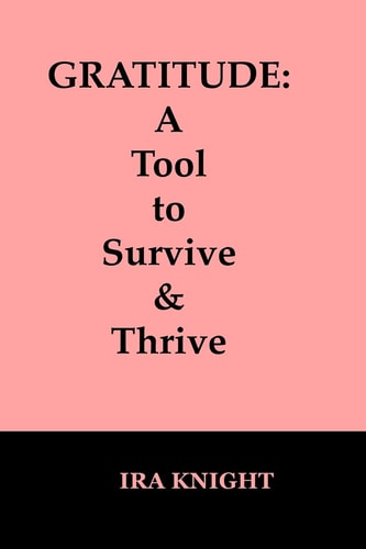 Gratitude : A Tool to Survive and Thrive