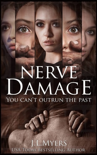 Nerve Damage You Can't Outrun the Past