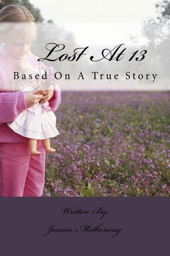 Lost At 13