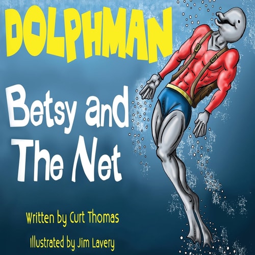 Dolphman Betsy and the Net