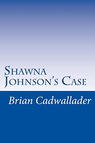 Shawna Johnson's Case