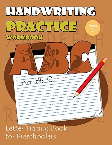 Handwriting Practice Workbook : Letter Tracing Book for Preschoolers Tracing Letters Workbook Kindergarten (Cute Animals Alphabet Version)
