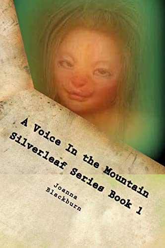 A Voice In the Mountain Silverleaf Series Book 1