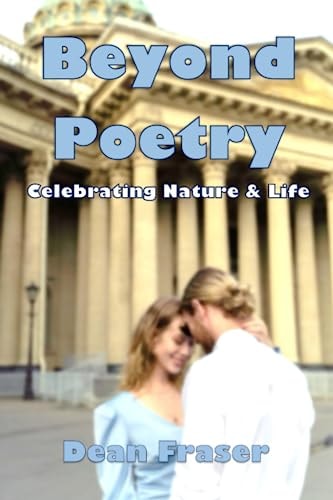 Beyond Poetry Celebrating Nature and Life