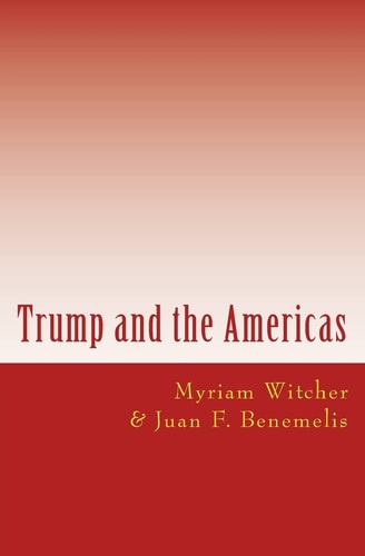 Trump and the America New Challenges in Latin America
