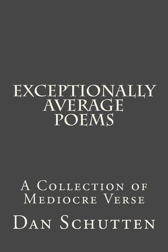 Exceptionally Average Poems