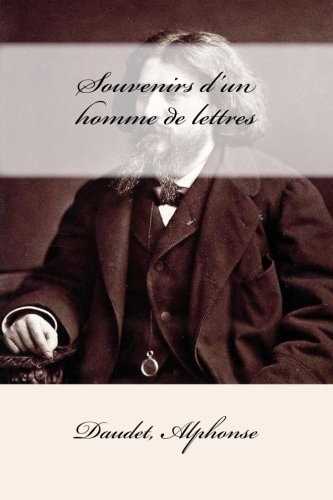 Souvenirs D'un Homme de Lettres