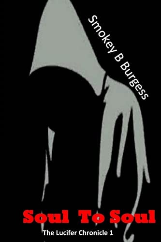 Soul To Soul The Lucifer Chronicle I