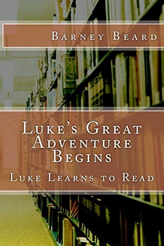 Luke's Great Adventure Luke Learns to Read