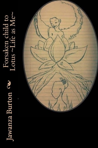 Forsaken Child to Lotus ~ Life As Me ~