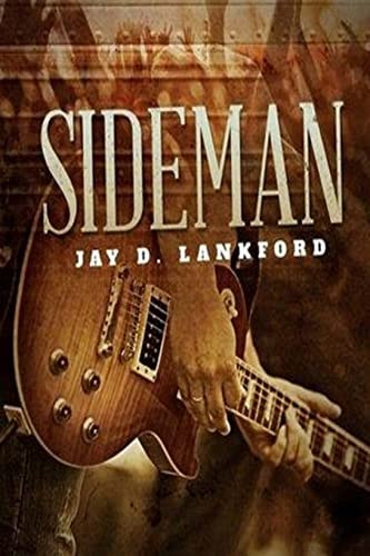 Sideman A Story about the Invisible Heroes of the Music Business