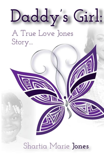 Daddy's Girl A True Love Jones Story