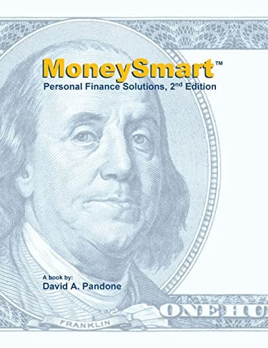 MoneySmart Personal Finance Solutions, 2nd Edition "Do Something Smart With Your Money!"