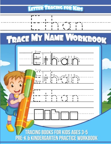 Ethan - Letter Tracing for Kids - Trace My Name Workbook Tracing Books for Kids Ages 3-5 Pre-K and Kindergarten Practice Workbook
