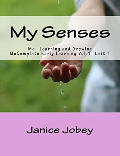 My Senses Me Growing and Learning