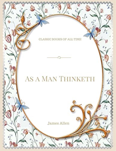 As a Man Thinketh