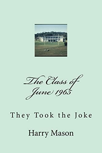 The Class of June 1965 They Took the Joke