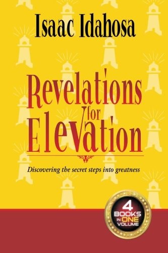 Revelations For Elevation Discovering Secret Steps Into Greatness