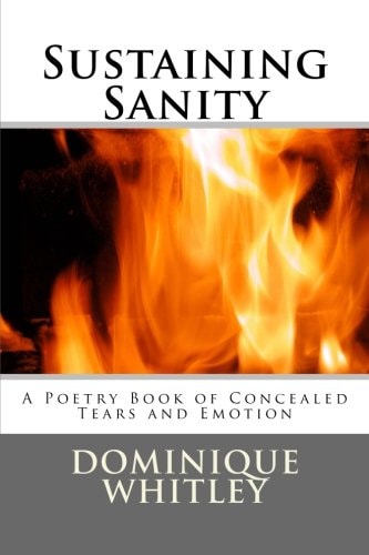 Sustaining Sanity A Poetry Book of Concealed Tears and Emotion
