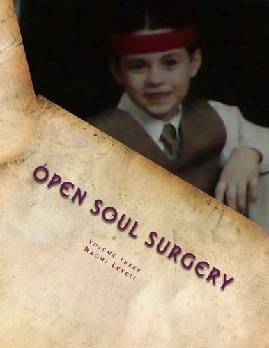 Volume Three, Open Soul Surgery, Deluxe Large Print Color Edition Alive and Kickin'