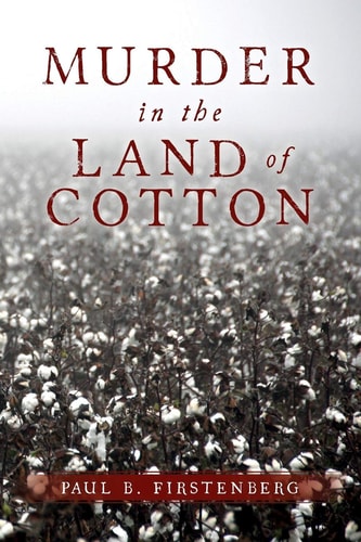 Murder in the Land of Cotton