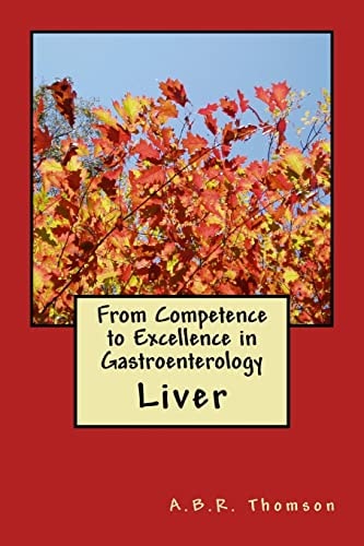 From Competence to Excellence in Gastroenterology Liver