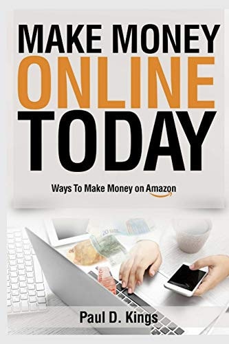 Make Money Online Today Ways to Make Money on Amazon
