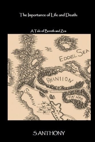 The Importance of Life and Death A Tale of Beroth and Zea