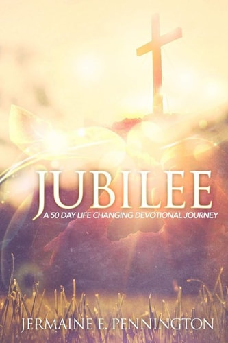 Jubilee A 50 Day Life Changing Devotional Journey