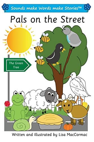 Pals on the Street Sounds Make Words Make Stories, Entry Level, Series 1, Book 14