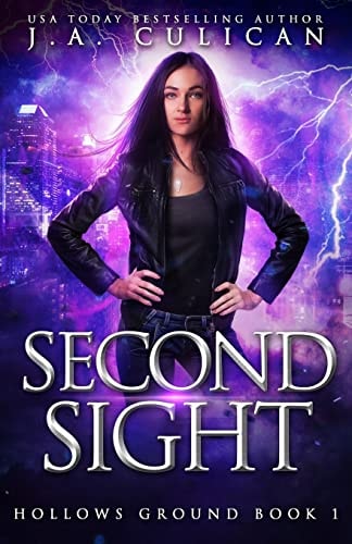 Second Sight Hollows Ground Book 1