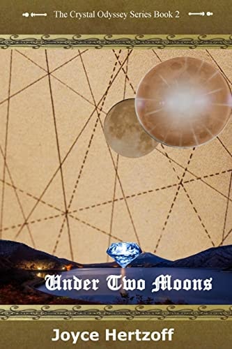 Under Two Moons The Crystal Odyssey Book 2