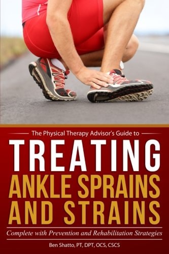 Treating Ankle Sprains and Strains Complete with Prevention and Rehabilitation Strategies