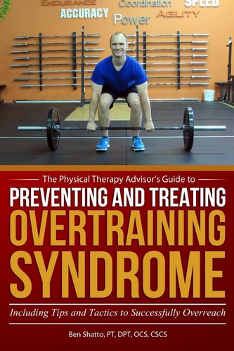 Preventing and Treating Overtraining Syndrome Including Tips and Tactics to Successfully Overreach