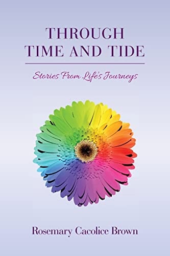 Through Time and Tide Stories From Life's Journeys