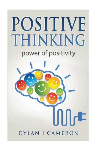 Positive Thinking Power of Positivity