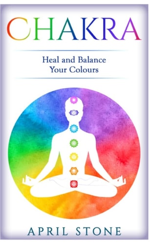 Chakra Heal and Balance Your Colors