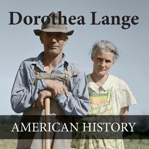 Dorothea Lange American History American History Images Colorized