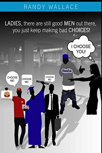 Ladies, There Are Good Men Out There You Just Keep Making Bad Choices