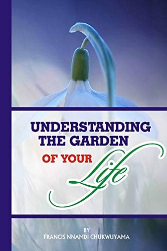 Understanding the Garden of Your Life