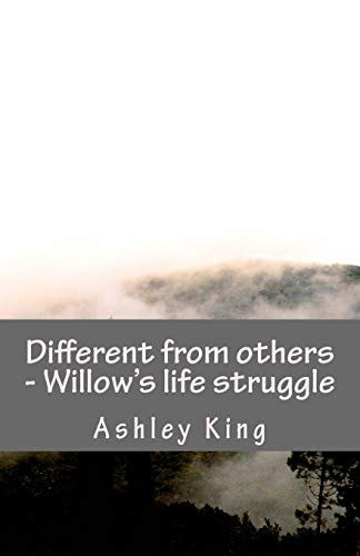 Different from Others - Willow's Life Struggle