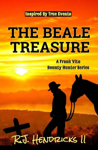 The Beale Treasure A Frank Vito Bounty Hunter Series