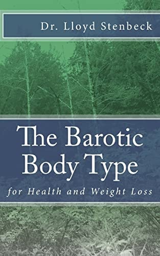 The Barotic Body TYpe For Health and Weight Loss