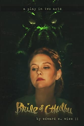 Bride of Cthulhu Part One of the Bride Mythos Saga