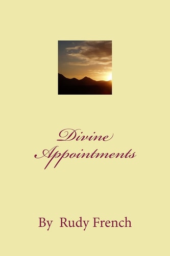 Divine Appointments Lives Arranged by God