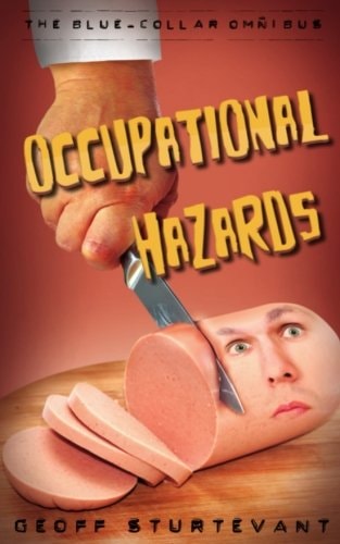 Occupational Hazards The Blue-Collar Omnibus