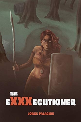 The EXXXecutioner A Post-Apocalyptic Tale