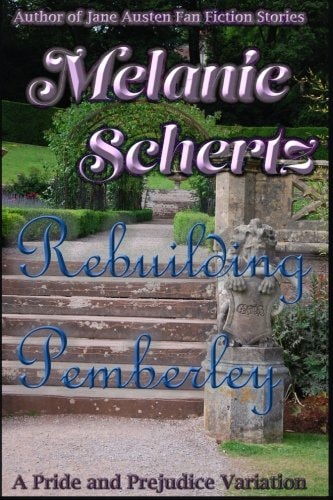 Rebuilding Pemberley
