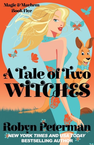 A Tale of Two Witches Magic and Mayhem Book 5
